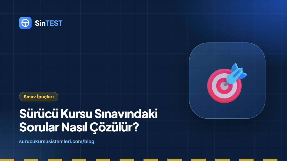 Sürücü kursu sınavı soru çözme ipuçları kapak görseli